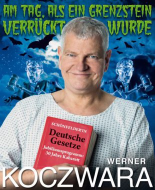 Am Tag, als ein Grenzstein verrückt wurde
Jubiläumsprogramm 30 Jahre Kabarett